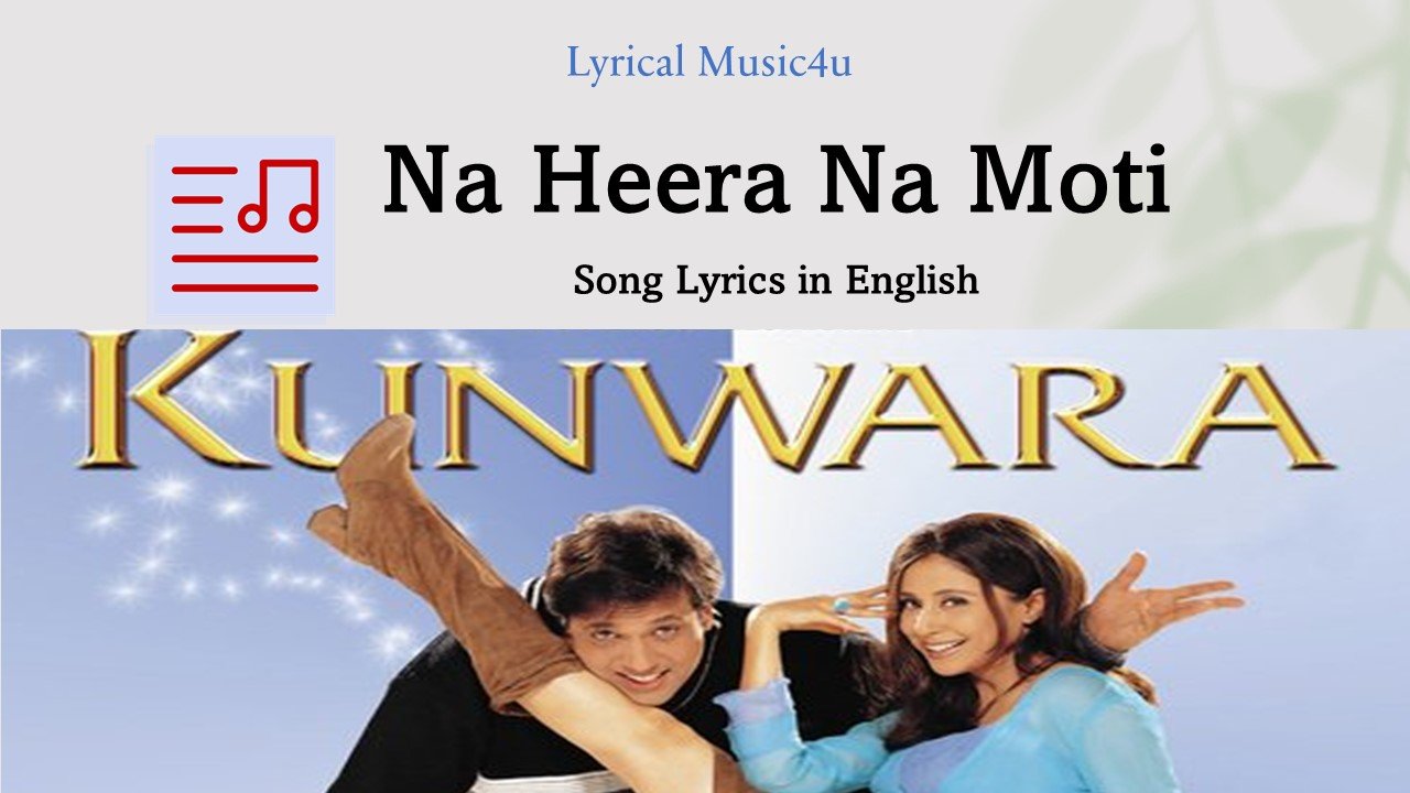 Na Heera Na Moti song lyrics in English