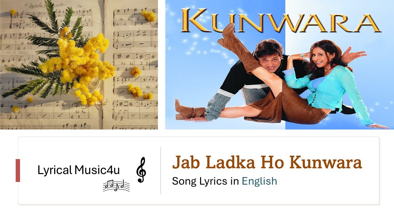 Jab Ladka Ho Kunwara Song Lyrics In English
