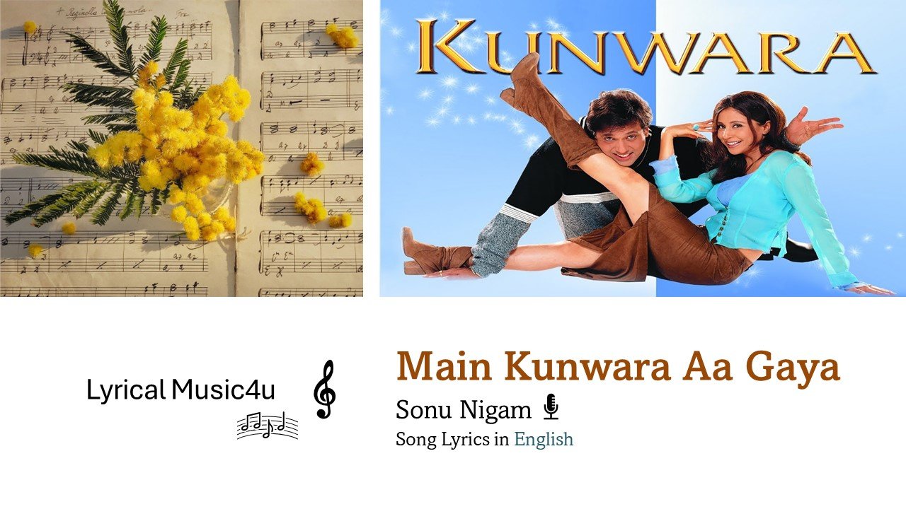 Main Kunwara Aa Gaya Song Lyrics In English